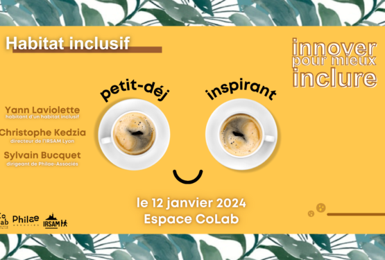  Un petit déjeuner inspirant autour de l’habitat inclusif pour commencer l’année
